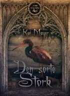 Den sorte stork af Kai Meyer