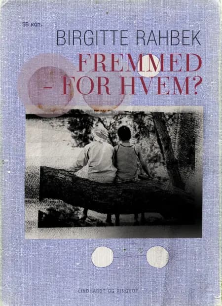 Fremmed - for hvem? af Birgitte Rahbek