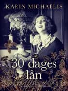 30 dages lån af Karin Michaëlis