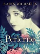 Perlerne af Karin Michaëlis