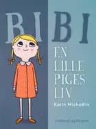 Bibi. En lille piges liv af Karin Michaëlis