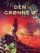 Den grønne ø af Karin Michaëlis