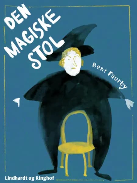 Den magiske stol af Bent Faurby