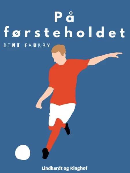 På første-holdet af Bent Faurby