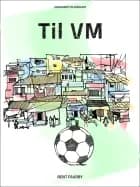 Til VM af Bent Faurby