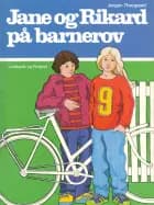 Jane og Rikard på barnerov af Jørgen Thorgaard