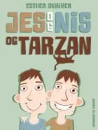 Jes og Nis og Tarzan af Esther Skriver