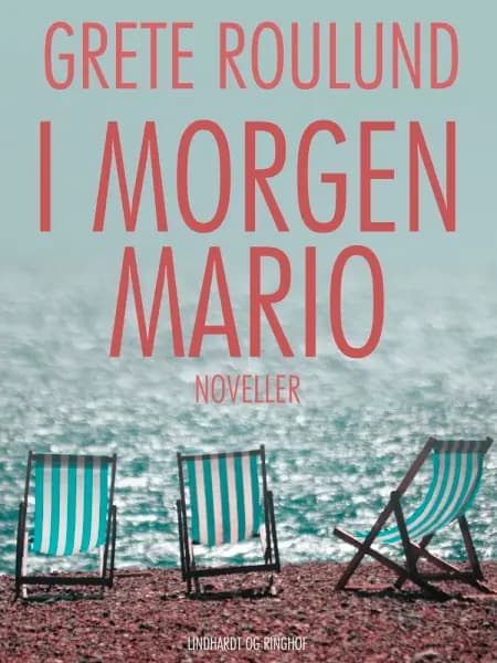 I morgen Mario af Grete Roulund