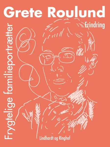 Frygtelige familieportrætter af Grete Roulund