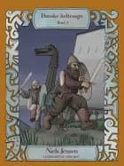 Danske heltesagn. Bind 1 af Niels Jensen