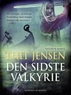 Den sidste Valkyrie af Thit Jensen