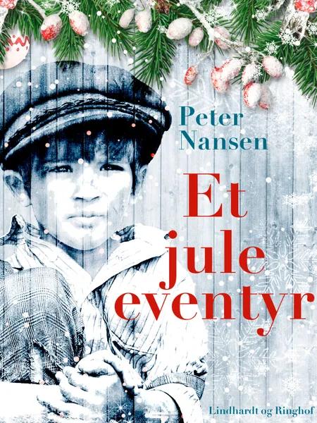 Et juleeventyr af Peter Nansen