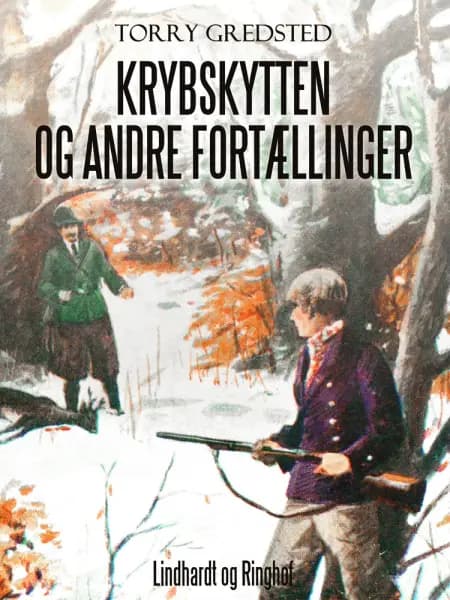 Krybskytten og andre fortællinger af Torry Gredsted