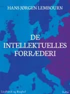 De intellektuelles forræderi af Hans Jørgen Lembourn