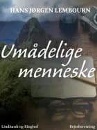 Umådelige menneske af Hans Jørgen Lembourn
