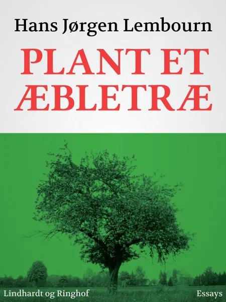 Plant et æbletræ af Hans Jørgen Lembourn