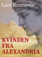 Kvinden fra Alexandria af Lars Bonnevie