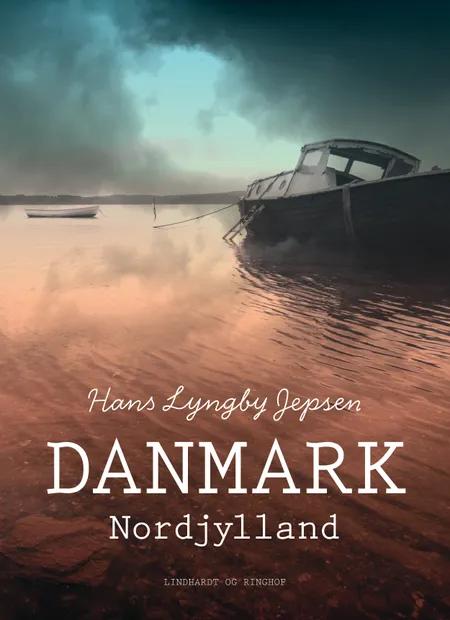 Danmark. Nordjylland af Hans Lyngby Jepsen