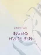 Ingers hvide ben af Christian Skov