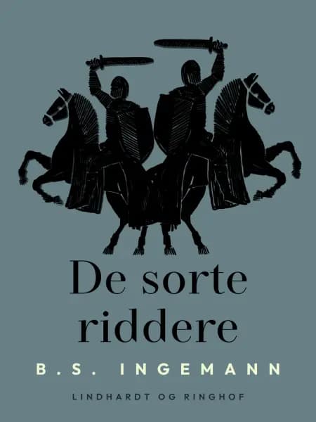 De sorte riddere af B. S. Ingemann