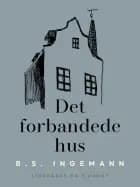 Det forbandede hus af B. S. Ingemann