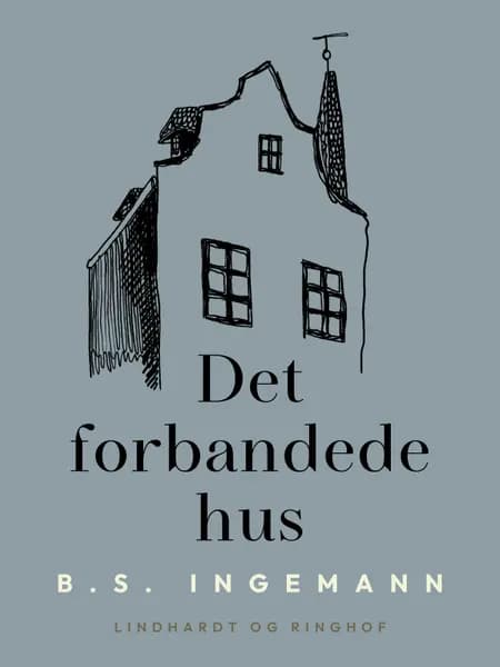 Det forbandede hus af B.S. Ingemann