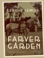 Farvergården af Gyrithe Lemche