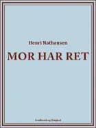 Mor har ret af Henri Nathansen