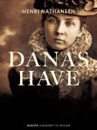 Danas Have af Henri Nathansen