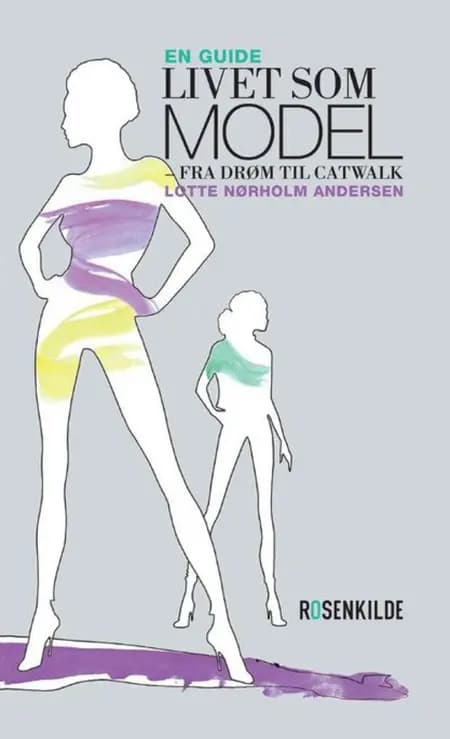 Livet som model af Lotte Nørholm Andersen