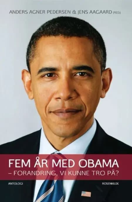 Fem år med Obama af Jens Aagaard