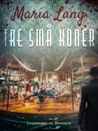 Tre små koner af Maria Lang