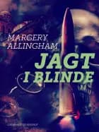 Jagt i blinde af Margery Allingham
