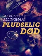 Pludselig død af Margery Allingham