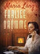 Farlige drømme af Maria Lang