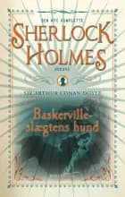 Baskerville-slægtens Hund af Arthur Conan Doyle