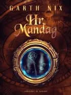Hr. Mandag af Garth Nix