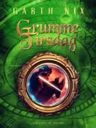 Grumme Tirsdag af Garth Nix