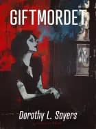 Giftmordet af Dorothy L. Sayers