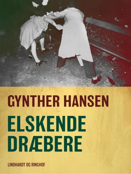 Elskende dræbere af Gynther Hansen