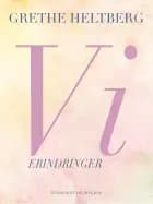 Vi af Grethe Heltberg