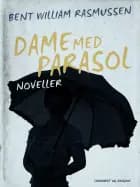 Dame med parasol af Bent William Rasmussen