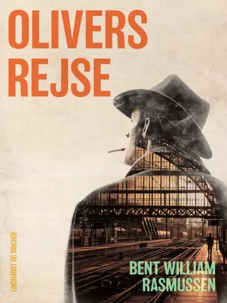 Olivers rejse af Bent William Rasmussen
