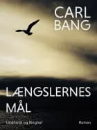 Længslernes mål af Carl Bang