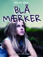 Blå mærker af Birgit Erup