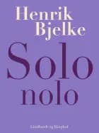 Solo nolo af Henrik Bjelke