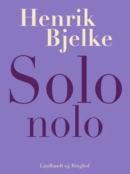 Solo nolo af Henrik Bjelke