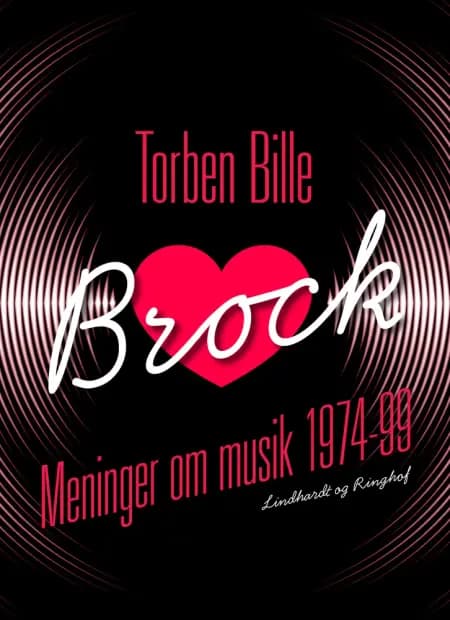 Brock. Meninger om musik 1974-99 af Torben Bille
