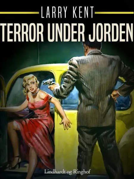 Terror under jorden af Larry Kent