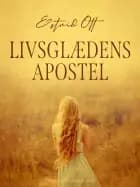 Livsglædens Apostel af Estrid Ott